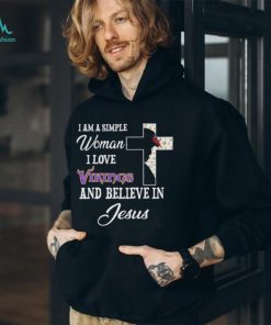 Minnesota Vikings I am a simple woman I love Minnesota Vikings and believe in jesus 2024 shirt