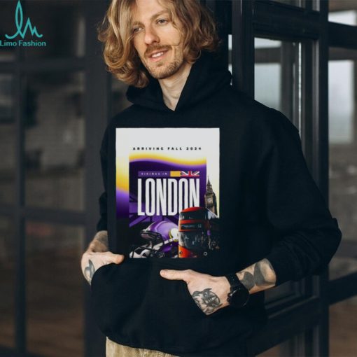 Minnesota Vikings In London Arriving Fall 2024 At Tottenham Hotspur Stadium T shirt