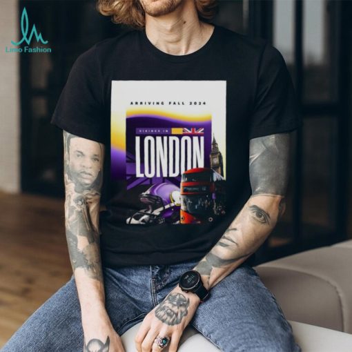 Minnesota Vikings In London Arriving Fall 2024 At Tottenham Hotspur Stadium T shirt