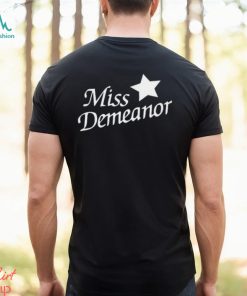 Miss Demeanor shirt