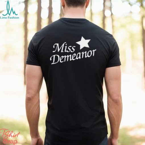 Miss Demeanor shirt