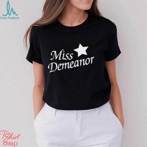 Miss Demeanor shirt
