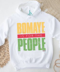 Mlw Bomaye Is For The People Shirts