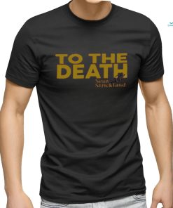 Mma Orbit To The Death Sean Strickland shirt