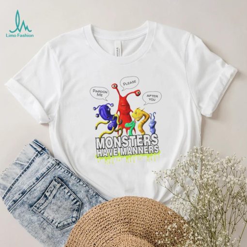 Monsters Have Manners cartoon shirt