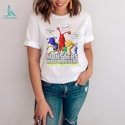 Monsters Have Manners cartoon shirt
