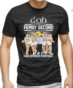 Move forward and go undefeated God first family second then Iowa Hawkeyes women’s basketball team shirt
