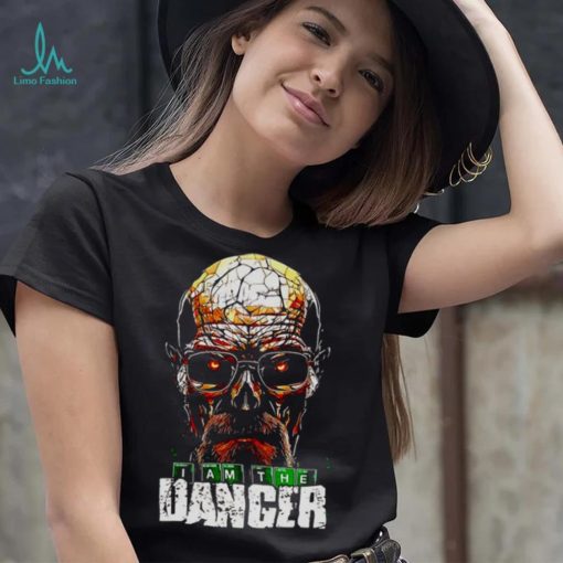 Mr. White I am the danger shirt