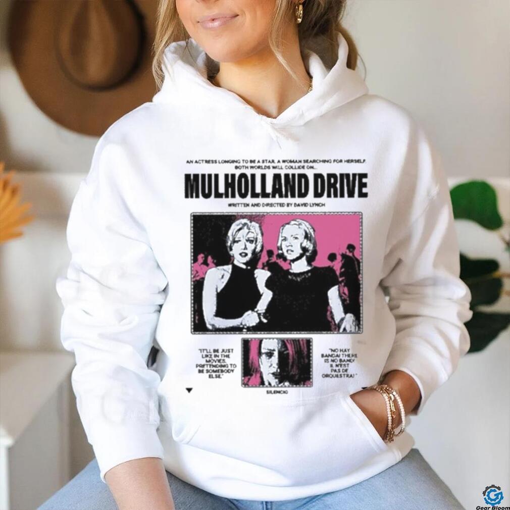 Mulholland Drive Written And Directed By David Lynch Shirt Mulholland Drive Written And Directed By David Lynch Shirt