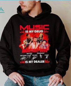 Music is my drug Backstreet Boys is my dealer signatures shirt