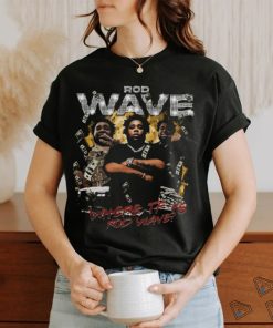 Must Have Rod Wave Shirt