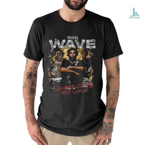 Must Have Rod Wave Shirt