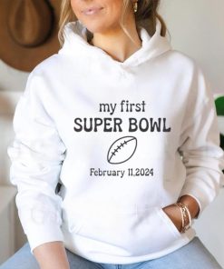 My First Super Bowl LVIII 2024 february 11,2024 shirt