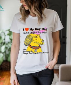 My Gay Dog Shirt