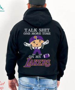 NBA Talk Shit One More Time On My Los Angeles Lakers shirt