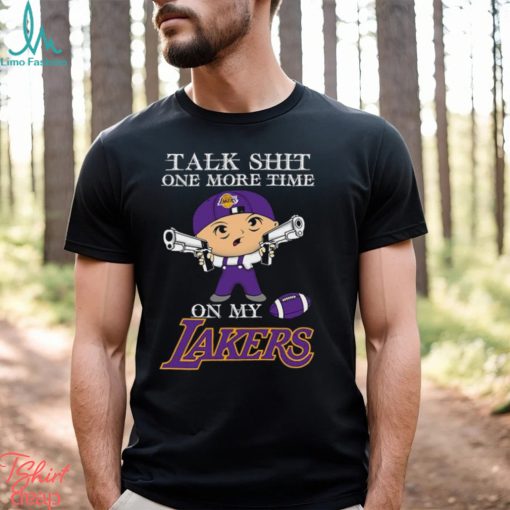 NBA Talk Shit One More Time On My Los Angeles Lakers shirt
