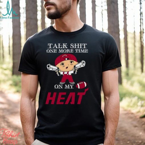 NBA Talk Shit One More Time On My Miami Heat shirt