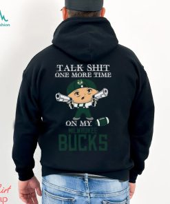 NBA Talk Shit One More Time On My Milwaukee Bucks shirt