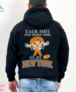 NBA Talk Shit One More Time On My New York Knicks shirt