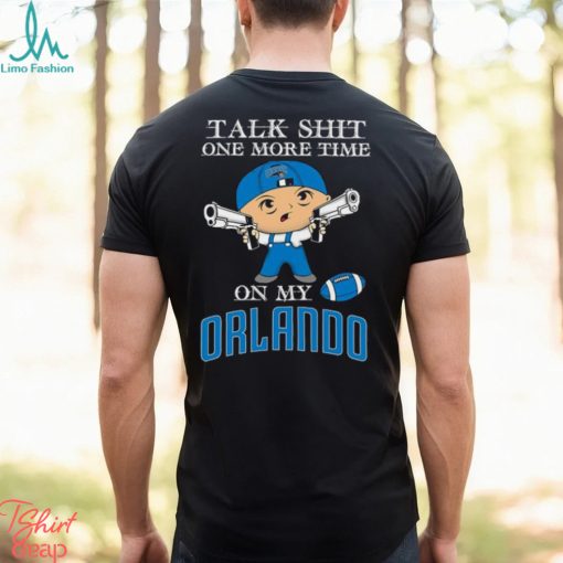 NBA Talk Shit One More Time On My Orlando Magic shirt