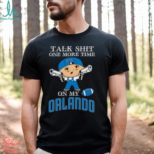 NBA Talk Shit One More Time On My Orlando Magic shirt