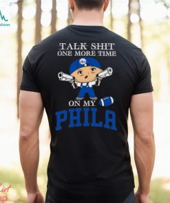 NBA Talk Shit One More Time On My Philadelphia 76ers shirt
