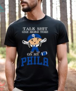NBA Talk Shit One More Time On My Philadelphia 76ers shirt