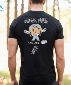 NBA Talk Shit One More Time On My San Antonio Spurs shirt