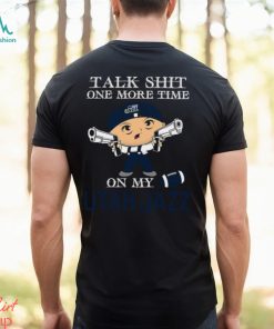 NBA Talk Shit One More Time On My Utah Jazz shirt
