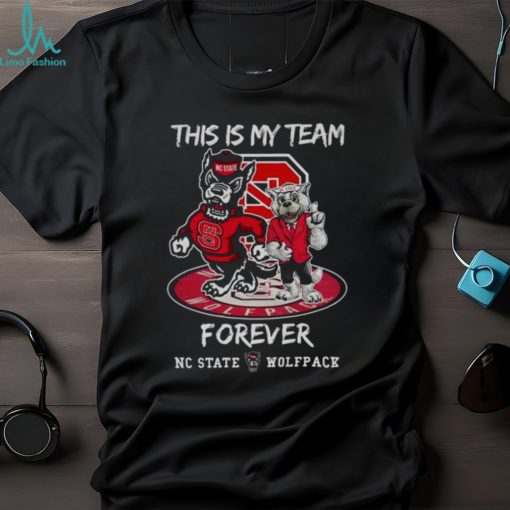 NC State Wolfpack This Is My Team Forever Mascot 2024 Shirt