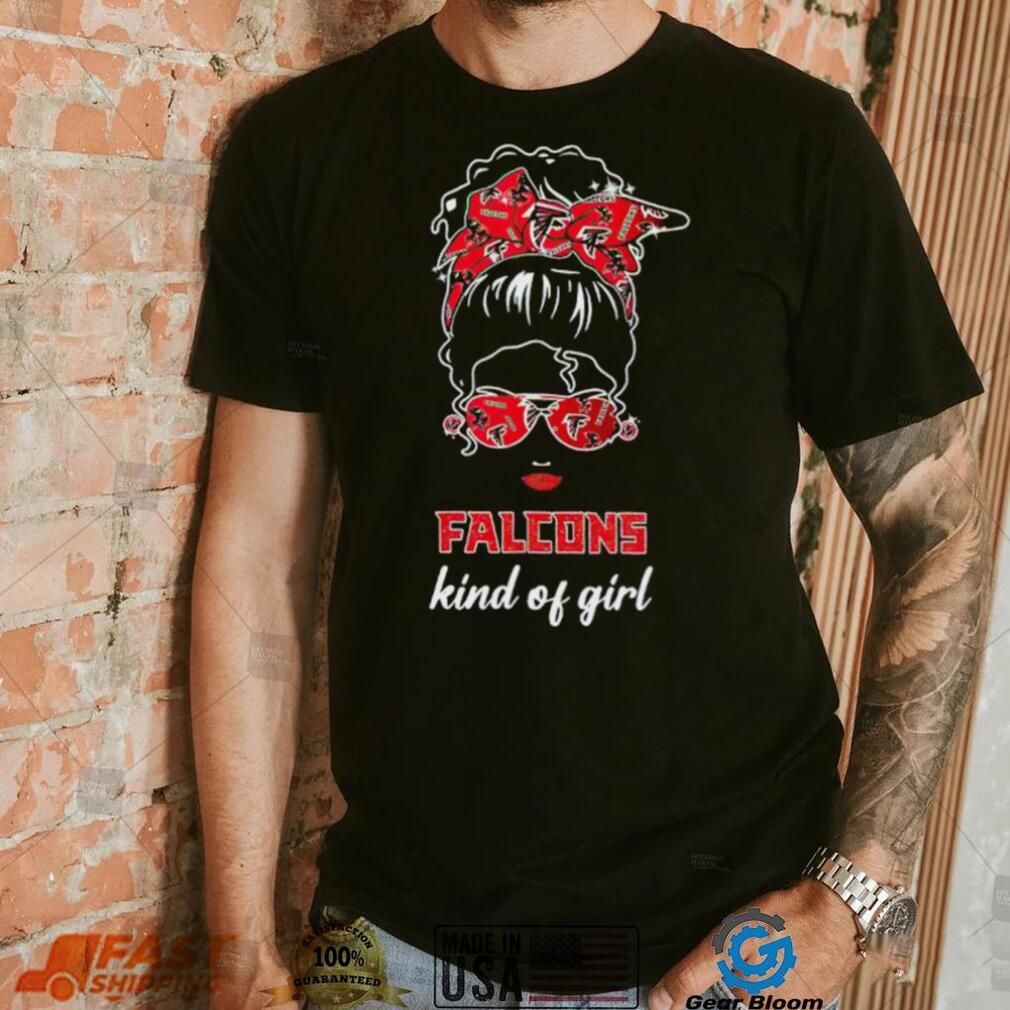 NFL Atlanta Falcons Kind Of Girl shirt NFL Atlanta Falcons Kind Of Girl shirt