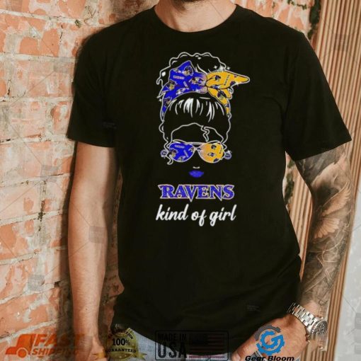 NFL Baltimore Ravens Kind Of Girl shirt