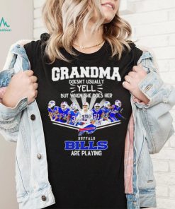 NFL Buffalo Bills Grandma Doesn’t Usually Yell But When She Does Her signature shirt