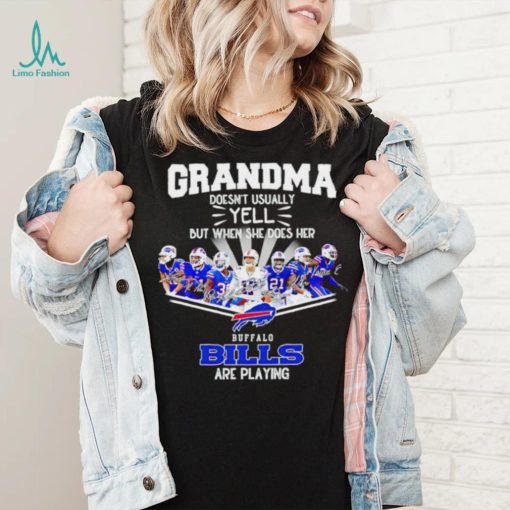NFL Buffalo Bills Grandma Doesn’t Usually Yell But When She Does Her signature shirt