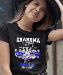 NFL Buffalo Bills Grandma Doesn’t Usually Yell But When She Does Her signature shirt