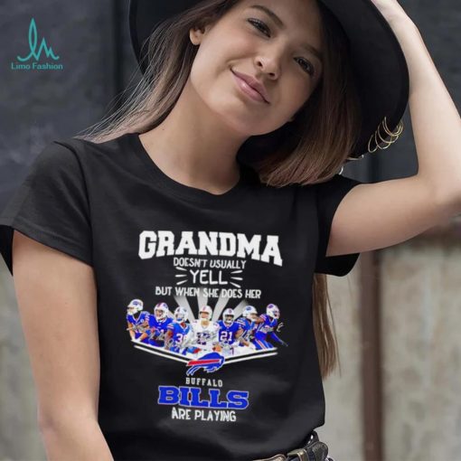 NFL Buffalo Bills Grandma Doesn’t Usually Yell But When She Does Her signature shirt