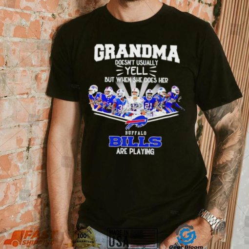 NFL Buffalo Bills Grandma Doesn’t Usually Yell But When She Does Her signature shirt