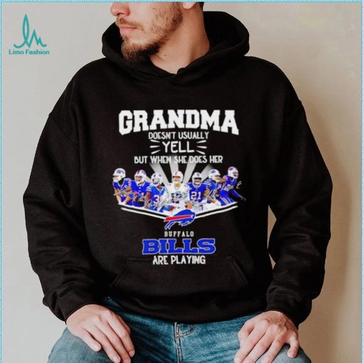 NFL Buffalo Bills Grandma Doesn’t Usually Yell But When She Does Her signature shirt