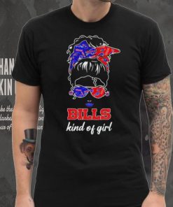 NFL Buffalo Bills Kind Of Girl shirt, hoodie, sweater, long sleeve and tank top NFL Buffalo Bills Kind Of Girl shirt