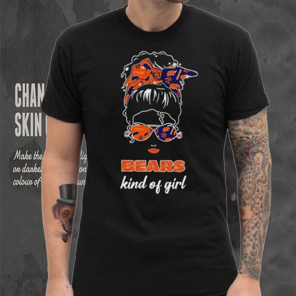 NFL Chicago Bears Kind Of Girl shirt NFL Chicago Bears Kind Of Girl shirt