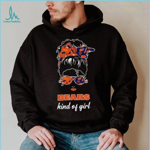 NFL Chicago Bears Kind Of Girl shirt