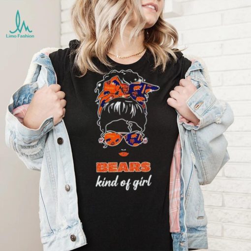 NFL Chicago Bears Kind Of Girl shirt