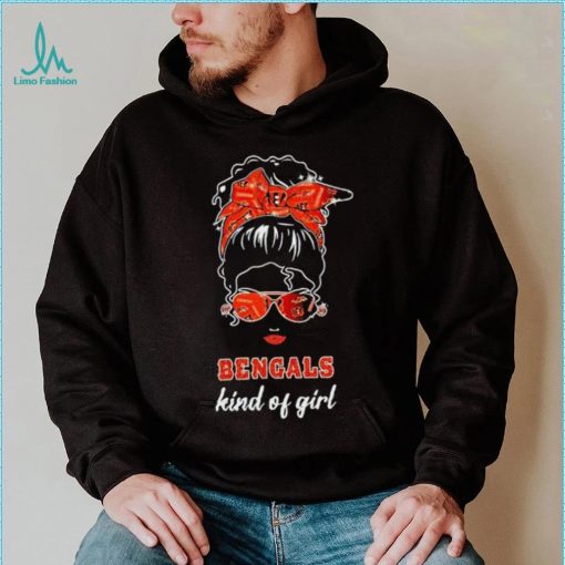 NFL Cincinnati Bengals Kind Of Girl shirt