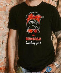 NFL Cincinnati Bengals Kind Of Girl shirt
