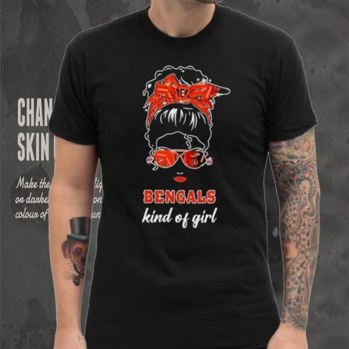 NFL Cincinnati Bengals Kind Of Girl shirt