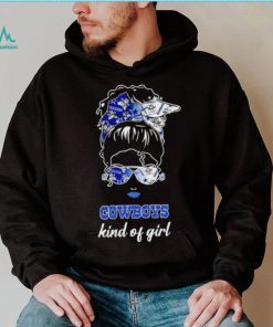 NFL Dallas Cowboys Kind Of Girl shirt