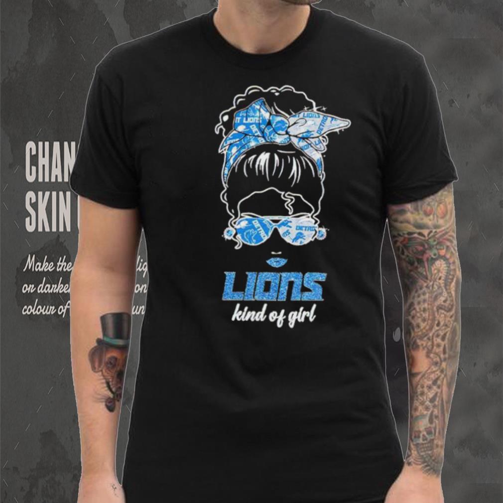 NFL Detroit Lions Kind Of Girl shirt NFL Detroit Lions Kind Of Girl shirt