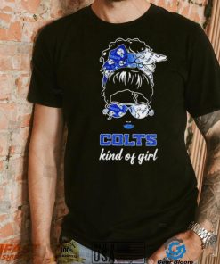 NFL Indianapolis Colts Kind Of Girl shirt, hoodie, sweater, long sleeve and tank top NFL Indianapolis Colts Kind Of Girl shirt
