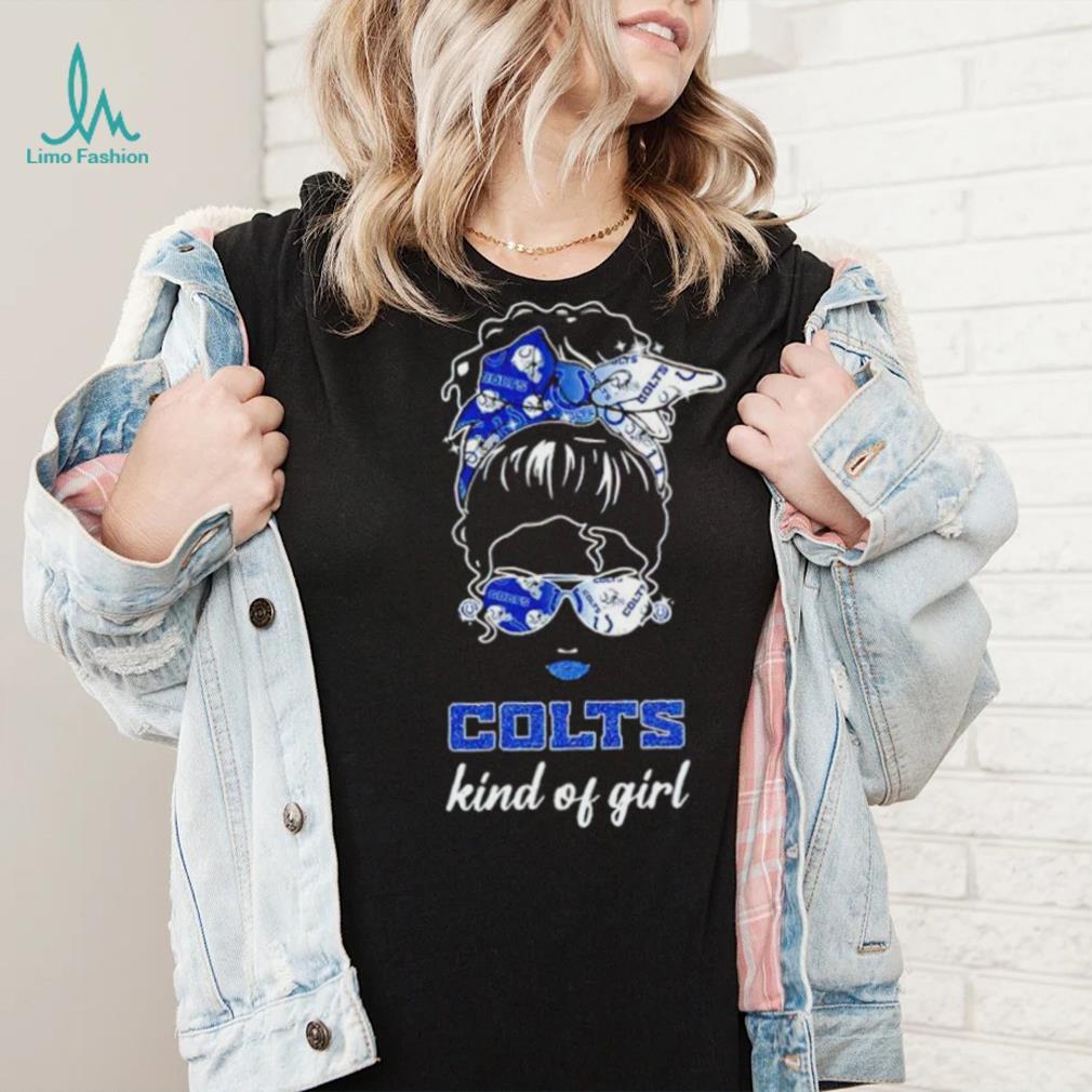 NFL Indianapolis Colts Kind Of Girl shirt NFL Indianapolis Colts Kind Of Girl shirt