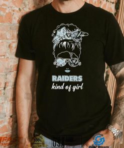 NFL Las Vegas Raiders Kind Of Girl shirt, hoodie, sweater, long sleeve and tank top NFL Las Vegas Raiders Kind Of Girl shirt